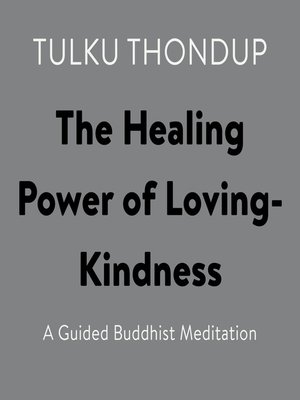 cover image of The Healing Power of Loving-Kindness